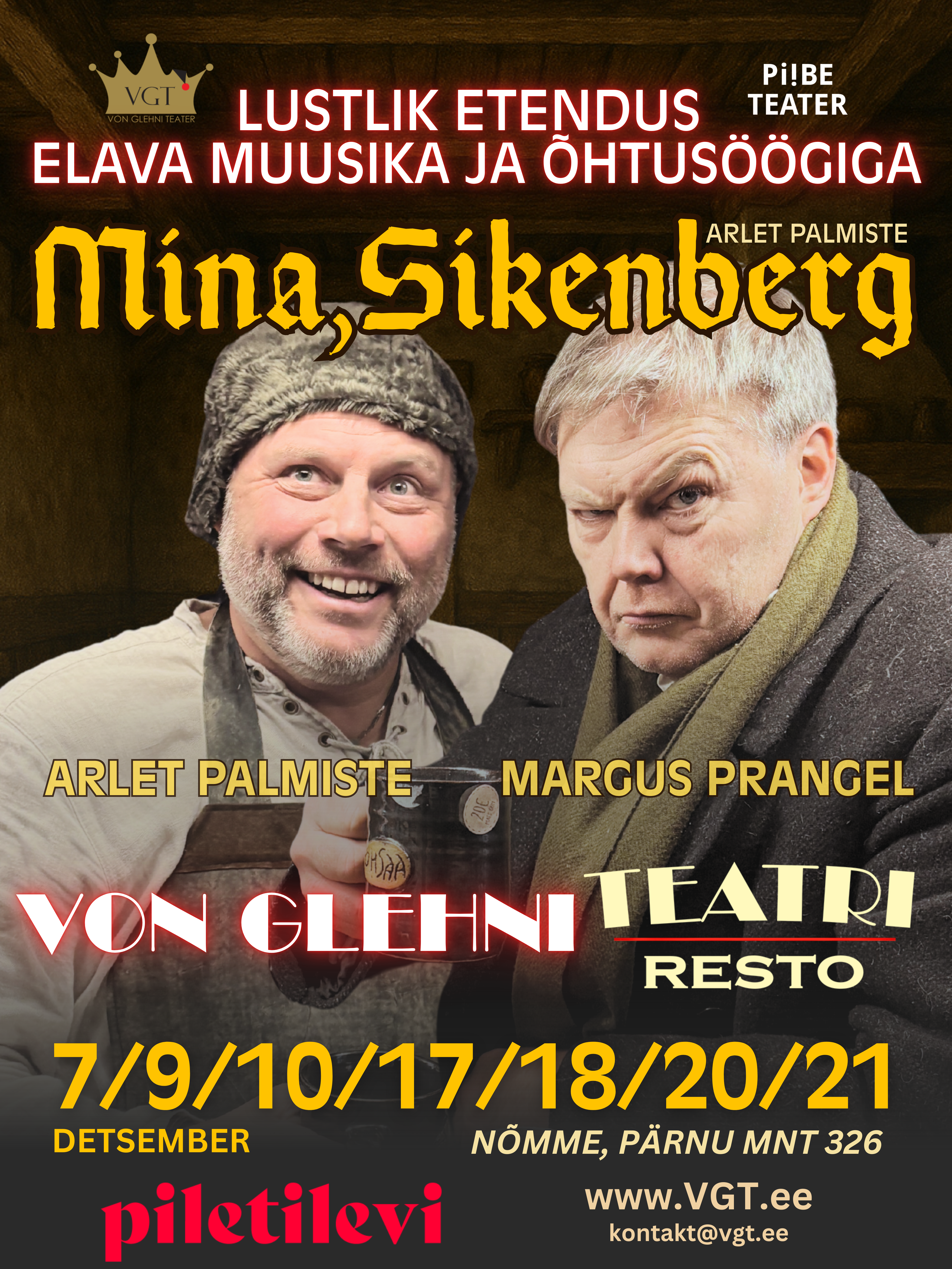 "Mina, Sikenberg" etenduse plakat, kus kujutatud näitlejad Arlet Palmiste ja Margus Prangel kõrtsimiljöös. Plakatil on kuupäevad, nimed ja info etenduse ning õhtusöögi kohta.