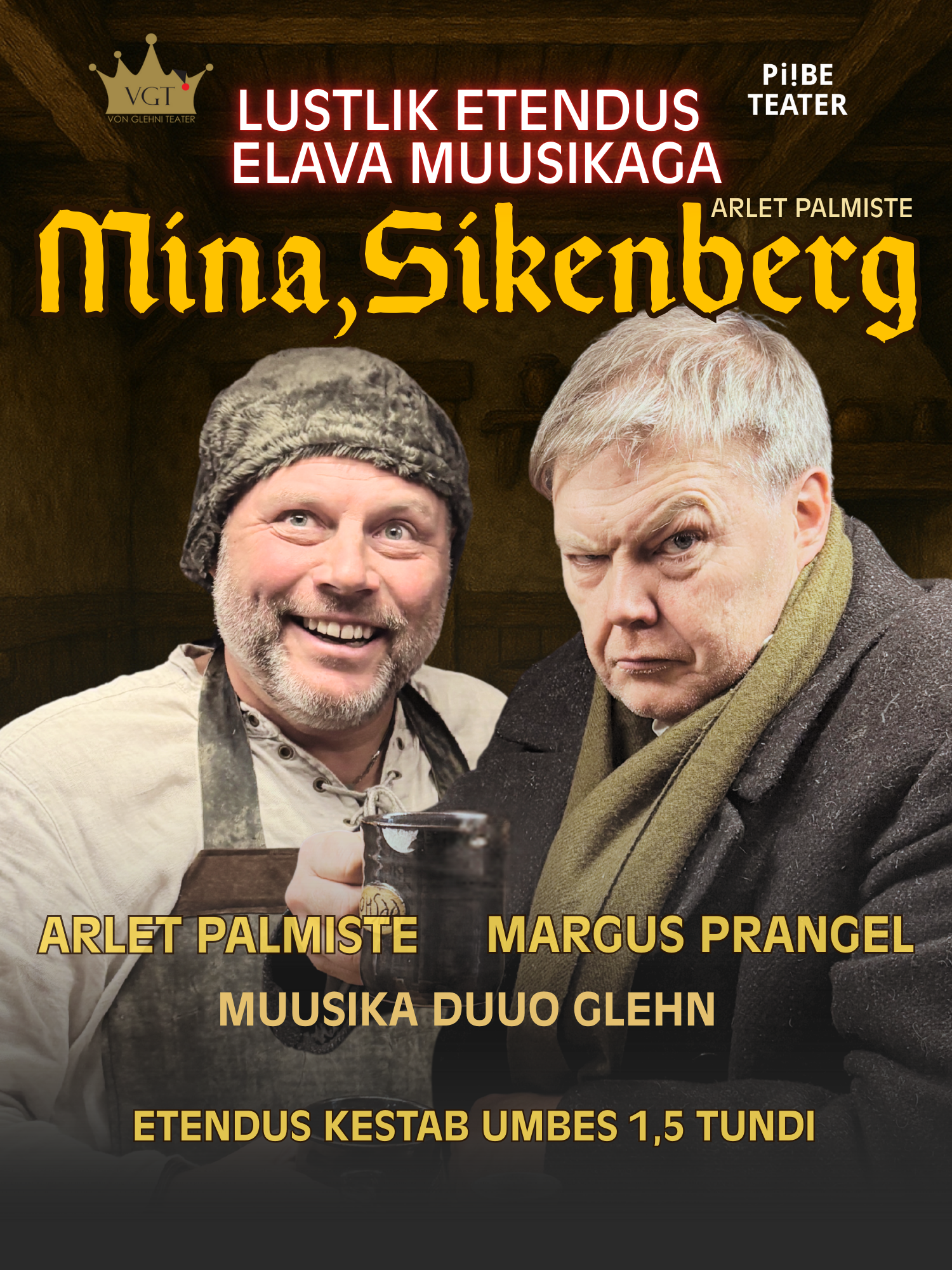 "Mina, Sikenberg" etenduse plakat, kus kujutatud näitlejad Arlet Palmiste ja Margus Prangel kõrtsimiljöös.