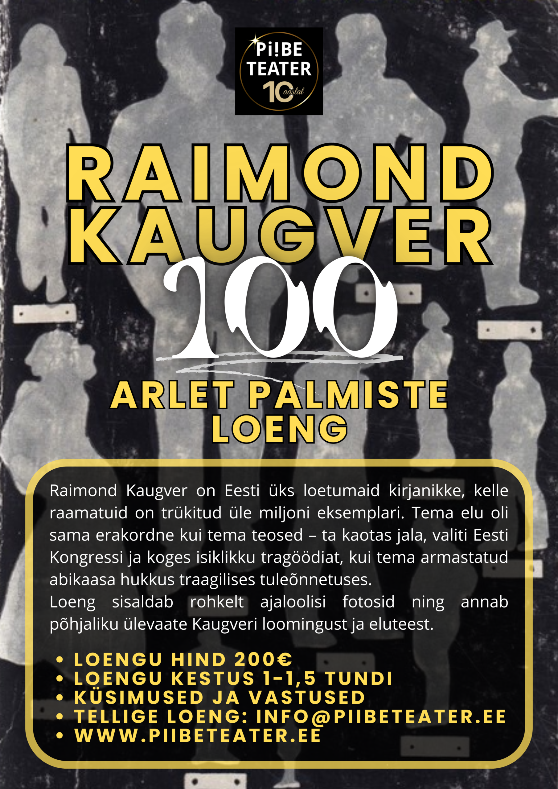 Plakat loengu kohta "Raimond Kaugver 100", kus Arlet Palmiste tutvustab Kaugveri elu ja loomingut. Kujunduses kasutatud raamatu „Külalisteraamat“ (kujundaja Endel Palmiste) kaanekujundust.