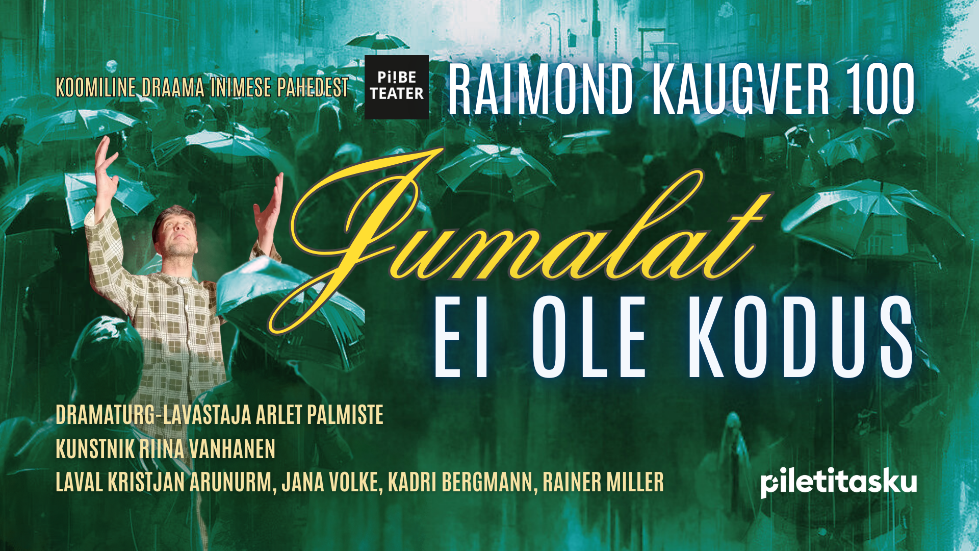 “Jumalat ei ole kodus” lavastuse plakat: visuaal lavastusest Raimond Kaugveri romaani ainetel, mille kesksel kohal on lavastaja‑kirjaniku mõtisklev tegelane rahvahulga ees.
